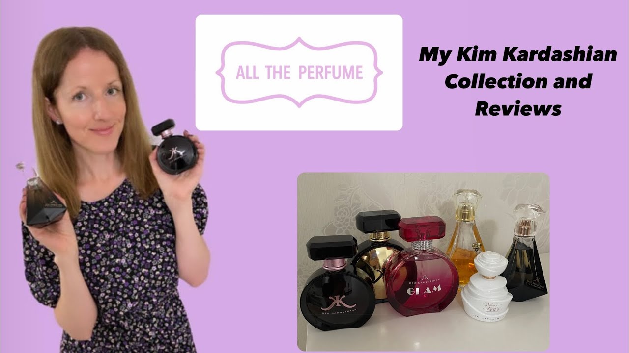 My Kim Kardashian Collection and Reviews