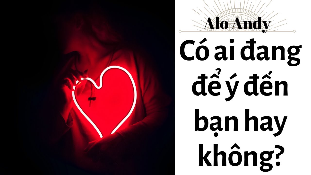 Alo Andy - C&oacute; ai đang để &yacute; đến bạn hay kh&ocirc;ng? - [Khu vườn nhỏ của Andy]