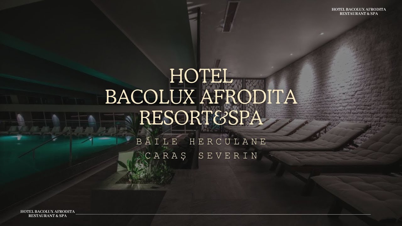 HOTEL BACOLUX AFRODITA RESORT & SPA BAILE HERCULANE, CARAS-SEVERIN, CAZARE DE LUX SI OFERTE SPECIALE