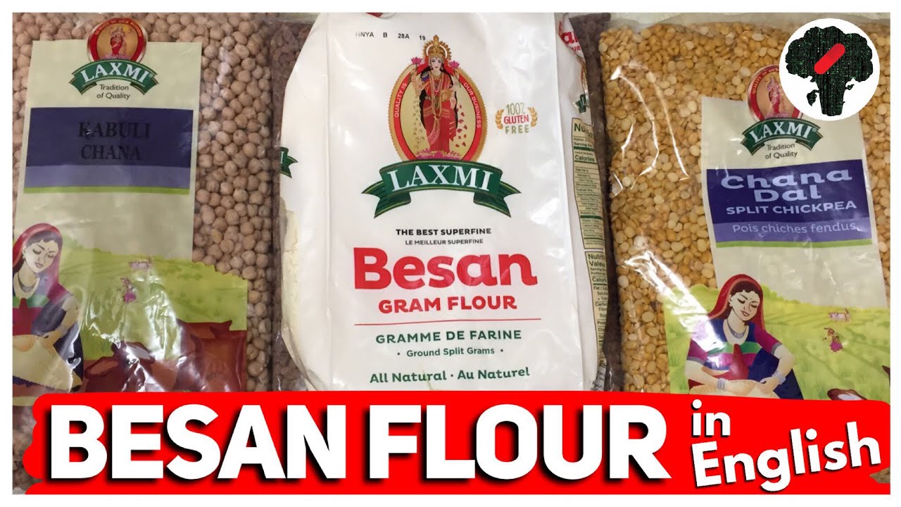 What is Besan Flour in English?