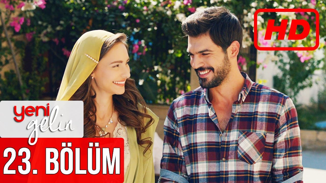 Yeni Gelin 23. B&ouml;l&uuml;m (HD)