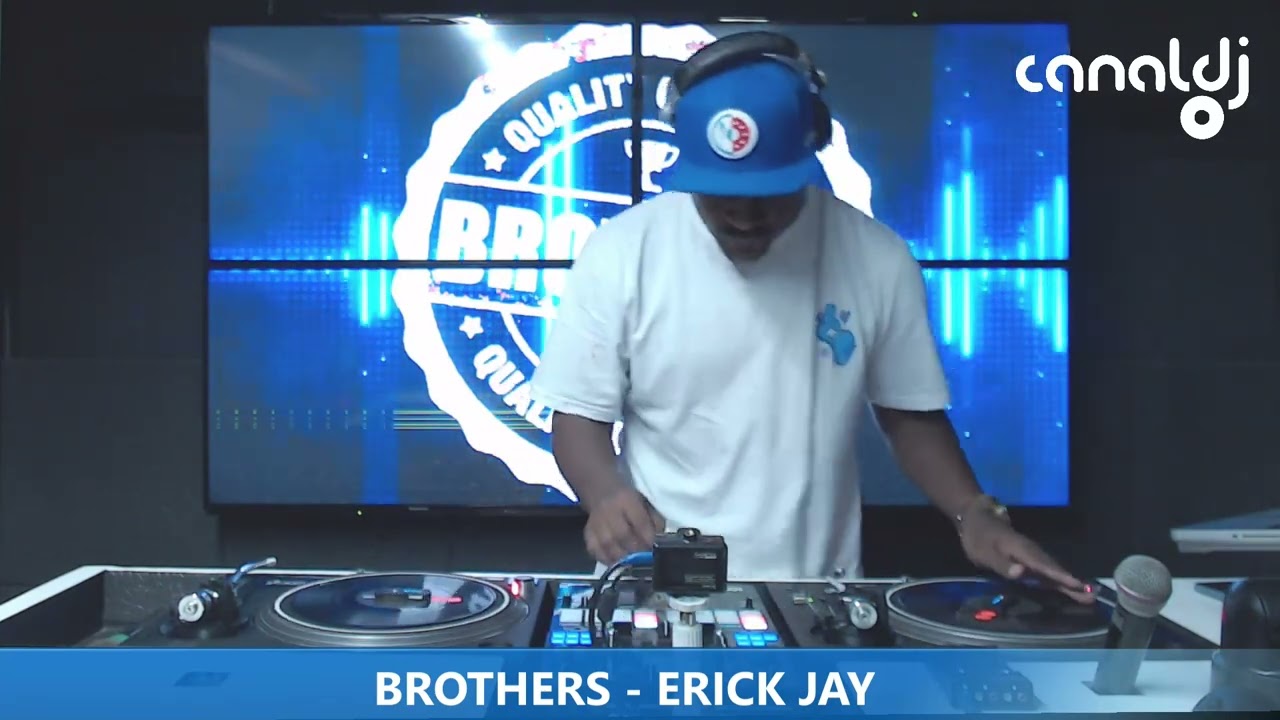 DJ ERICK JAY - PROGRAMA BROTHERS - 06.05.2024