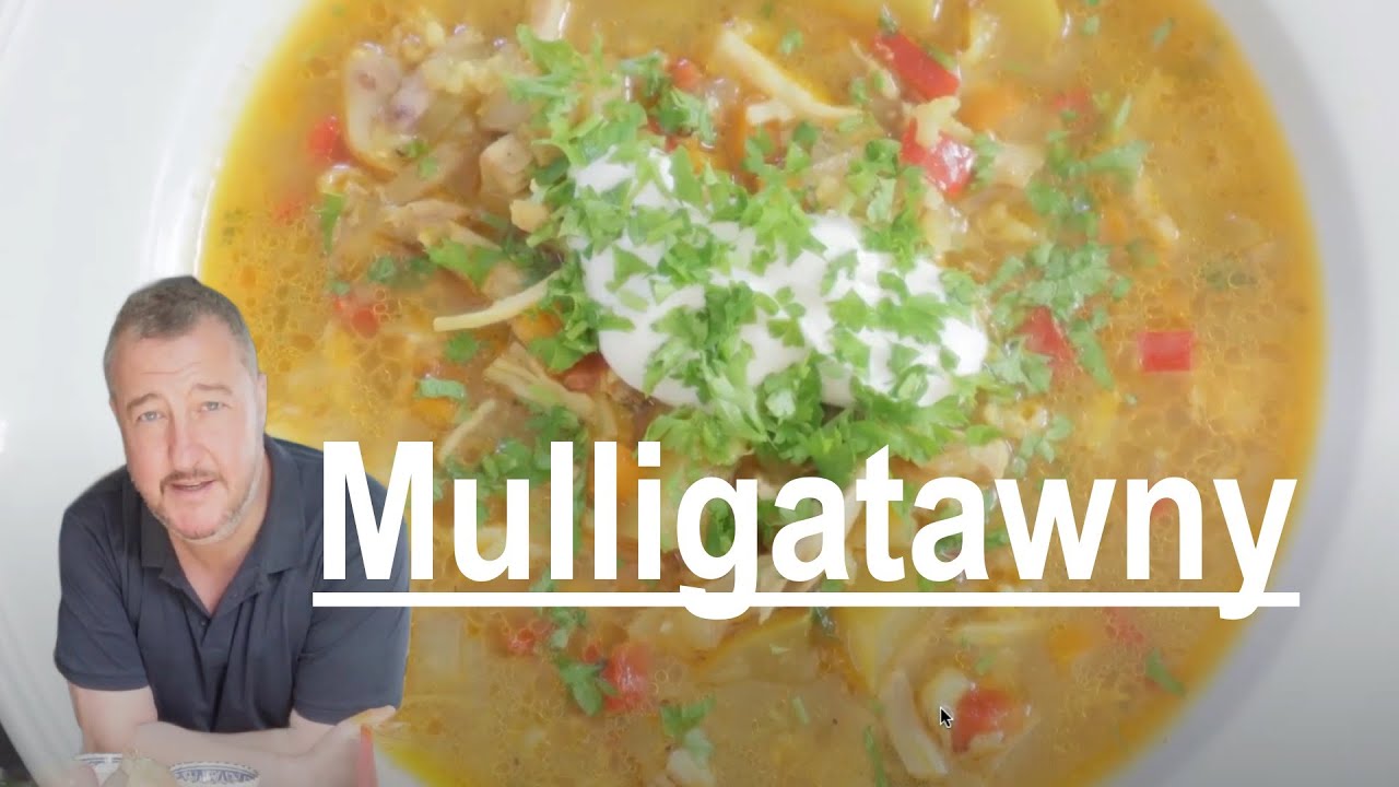 mulligatawny soup, amazing curried Anglo - Indian broth