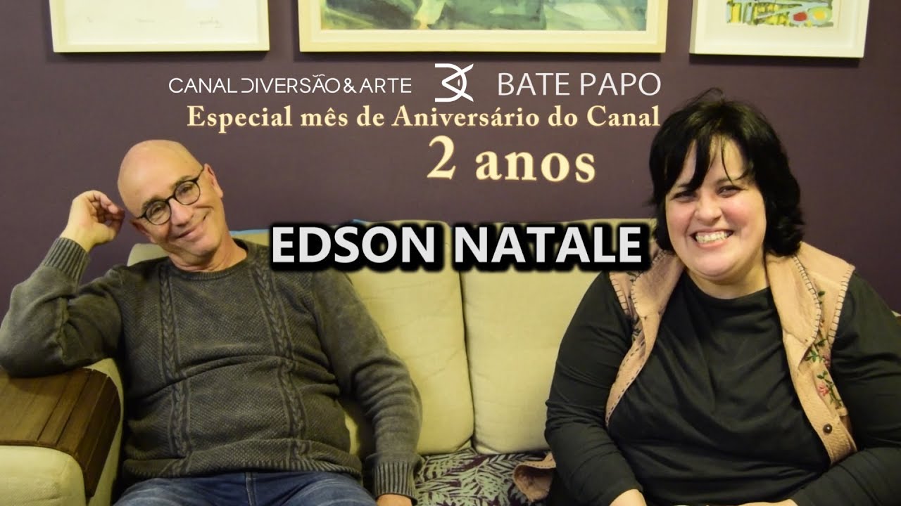 EDSON NATALE - BATE PAPO | EP. 106