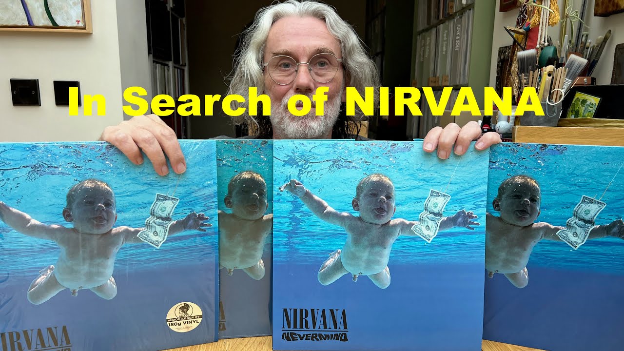 In Search of NIRVANA - NEVERMIND - OG, RE vs. two Bernie Grundman pressings shoot-out ranked & rated