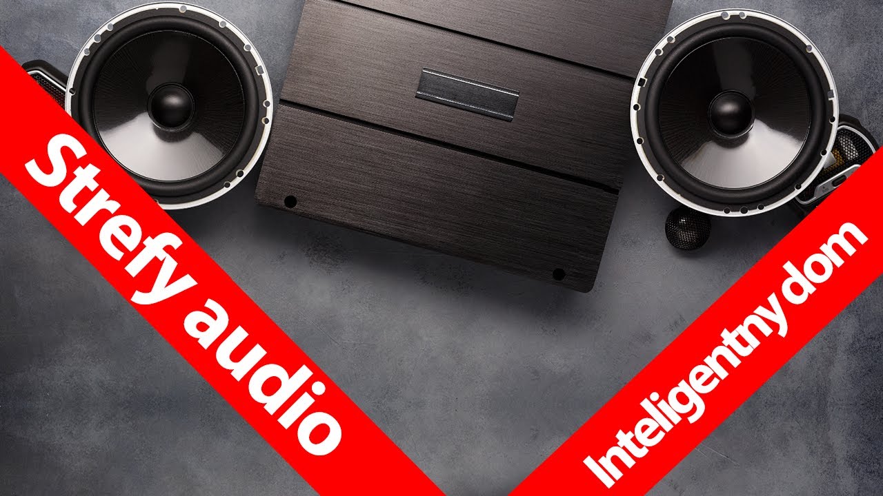 System audio w Inteligentnym Domu - Jak zrobić strefy audio w Smart Home - Grenton Loxone Ampio HA