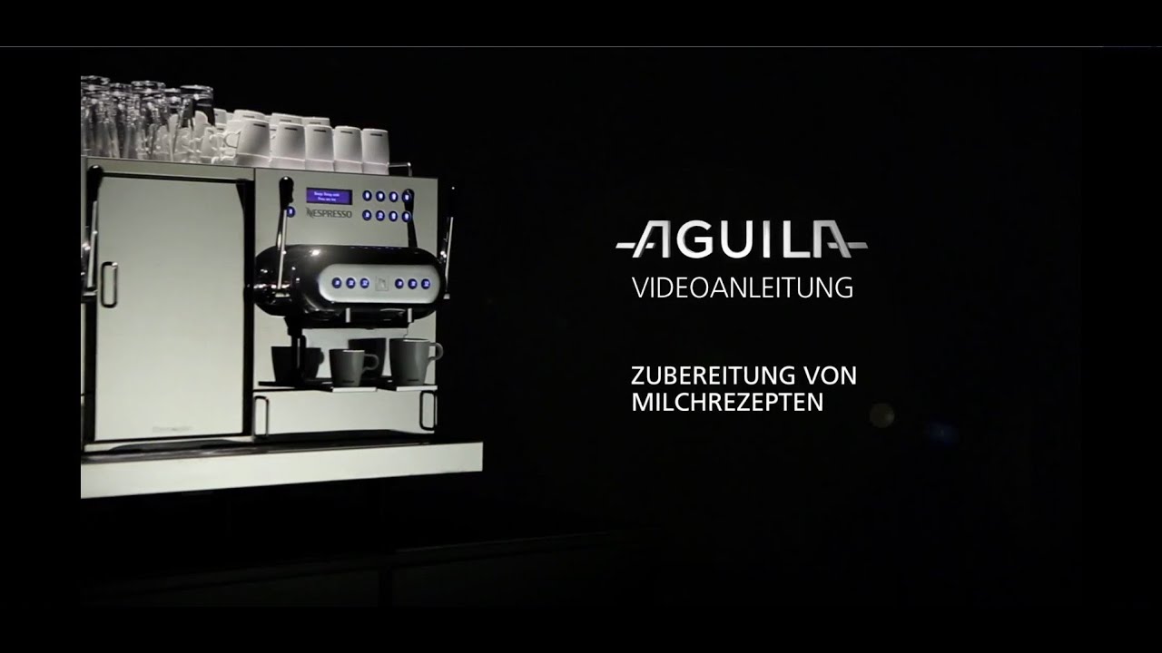Aguila User Guide: Zubereitung von Milchrezepten - Nespresso Österreich