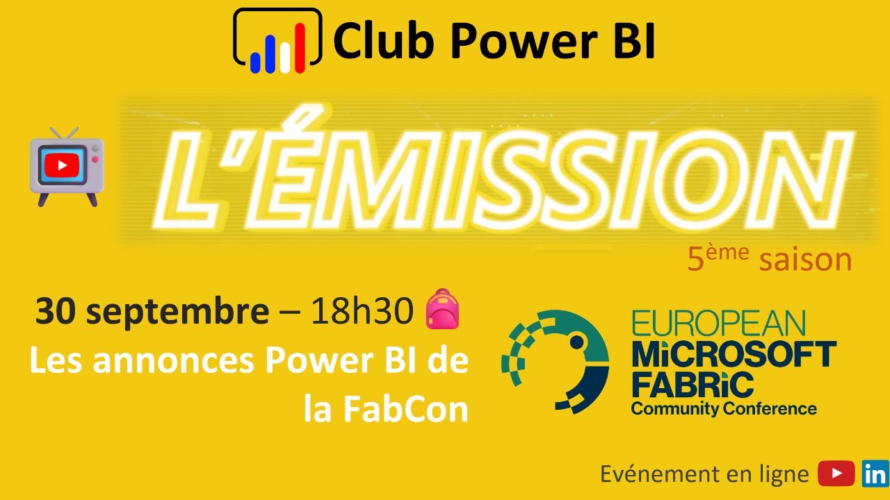 Club Power BI, l'émission - Les nouveautés Power BI de la FabCon Europe