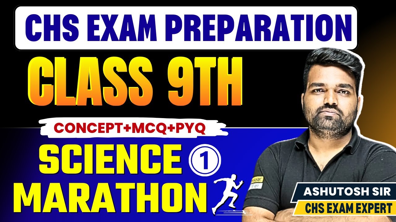 BHU CHS Class 9th Science Marathon Class |Chs Class 9th Free Crash Course|Ashutosh Sir School siksha