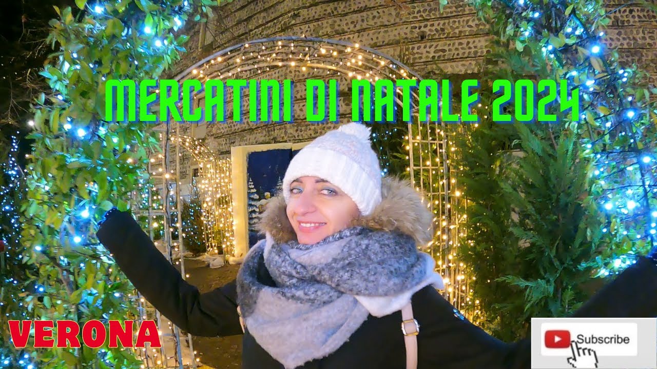 Mercatini di Natale a Verona 2024, che meraviglia