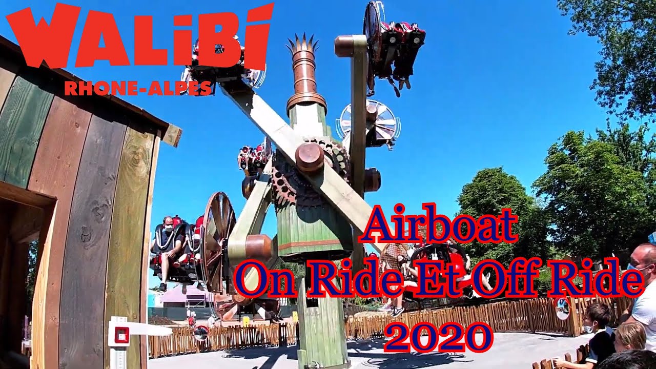 Walibi Rhône-Alpes Airboat On Ride Et Off Ride 2020 ( Nebulaz, Zamperla )