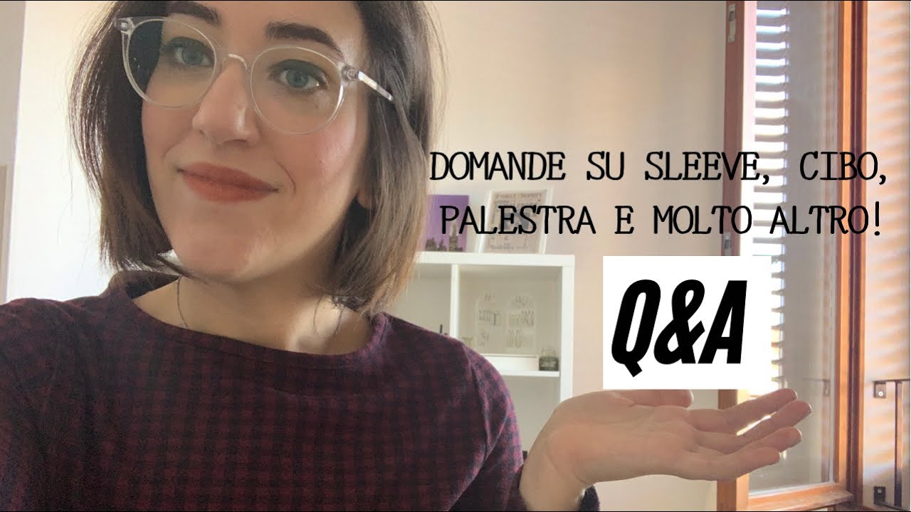 Q&A #3: sleeve, cibo, palestra & molto altro!