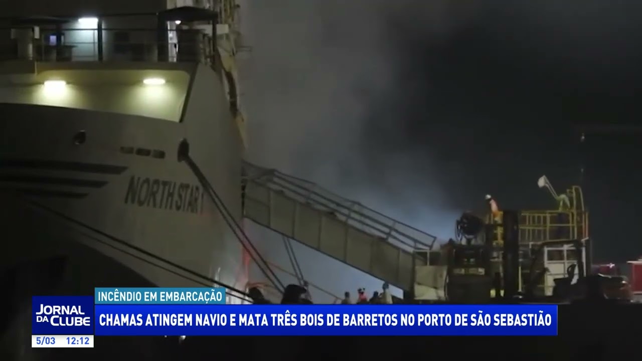 Chamas atingem navio e mata bois de Barretos no porto de São Sebastião - Jornal da Clube (05/03/26)