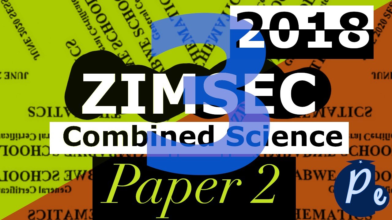 ZIMSEC Combined Science O'Level June 2020 Paper 2 | Part 3