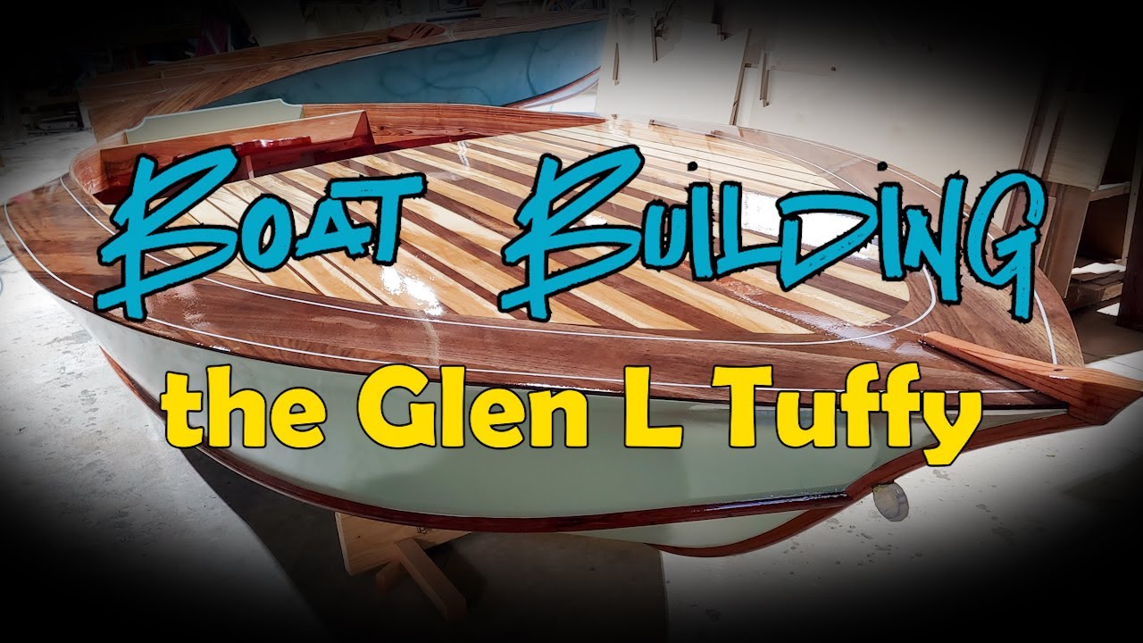 Boat building - the Glen L , Tuffy
