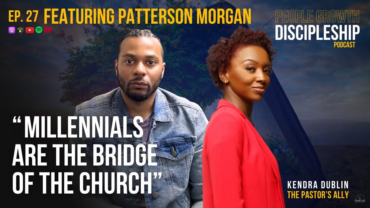 Episode 27: InterGenerational Empathy | Patterson Morgan | Millennial Perspective | PGD