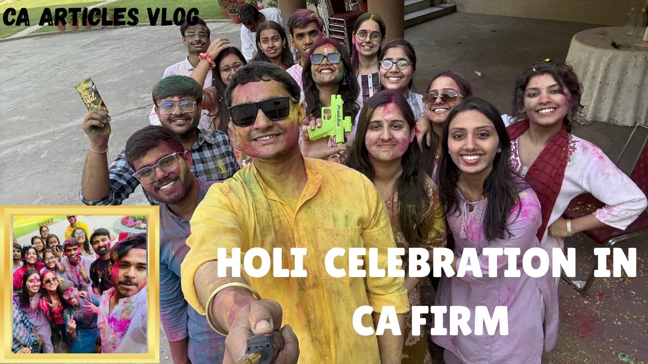 Holi Celebration in CA Firm | CA Articles | Life of a CA Article |KANPUR