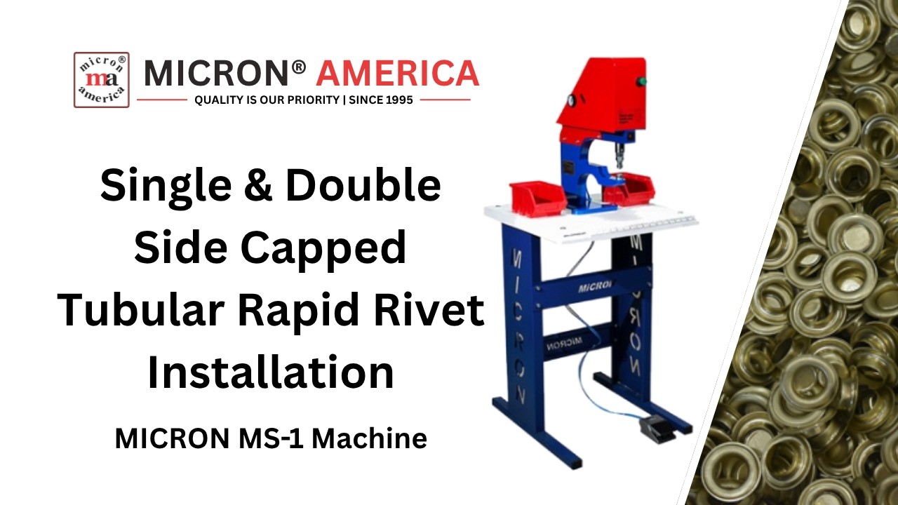 MICRON® MS-1 Machine Single and Double Side Capped Tubular Rapid Rivet Installation