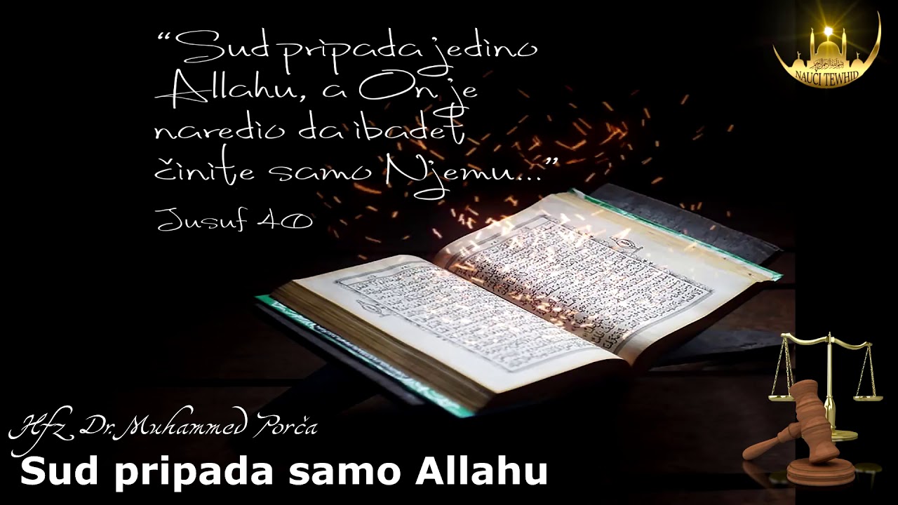 SUD PRIPADA SAMO ALLAHU - Hfz Dr. Muhamed Porča