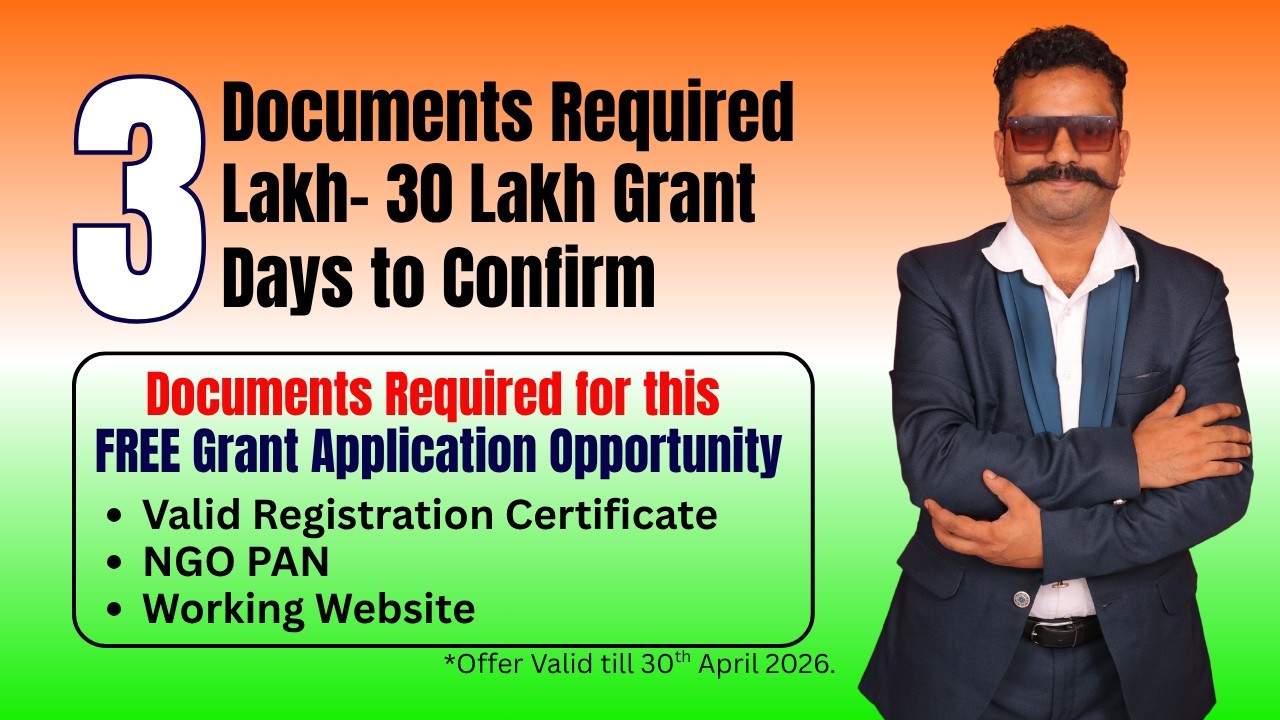 3 Documents Required for this FREE GRANT APPLICATION OPPORTUNITY. for NEW & OLD NGOs | All India