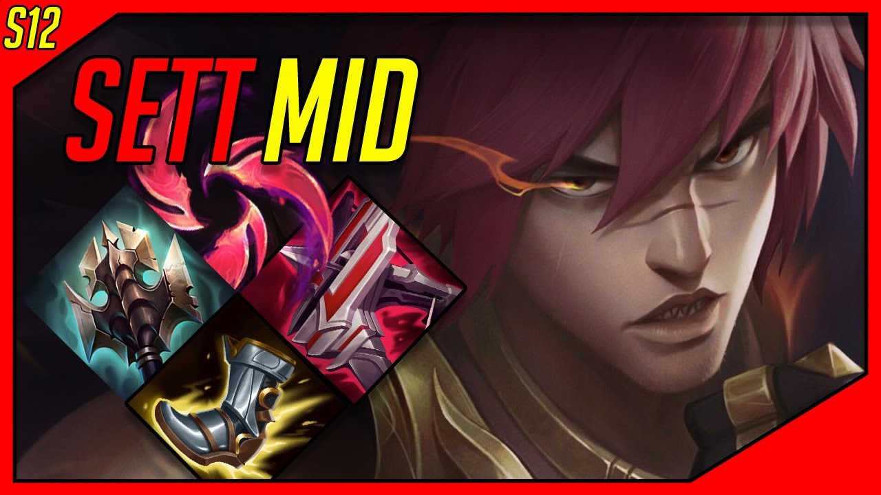 Sett Guide Mid - How to play Sett in Season - 12 League of Legends
