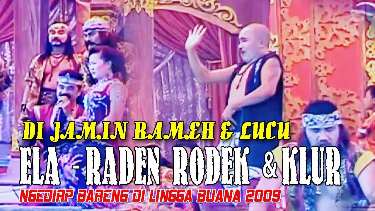 AKTING ELA - RADEN RODEK DAN KALUR SANGAT MENGHIBUR DI SANDIWARA