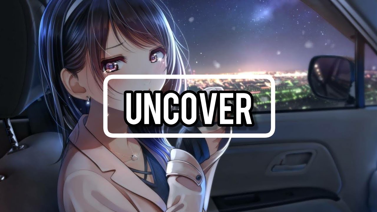 Lara Larsson - Uncover (Richello Remix) | Nightcore