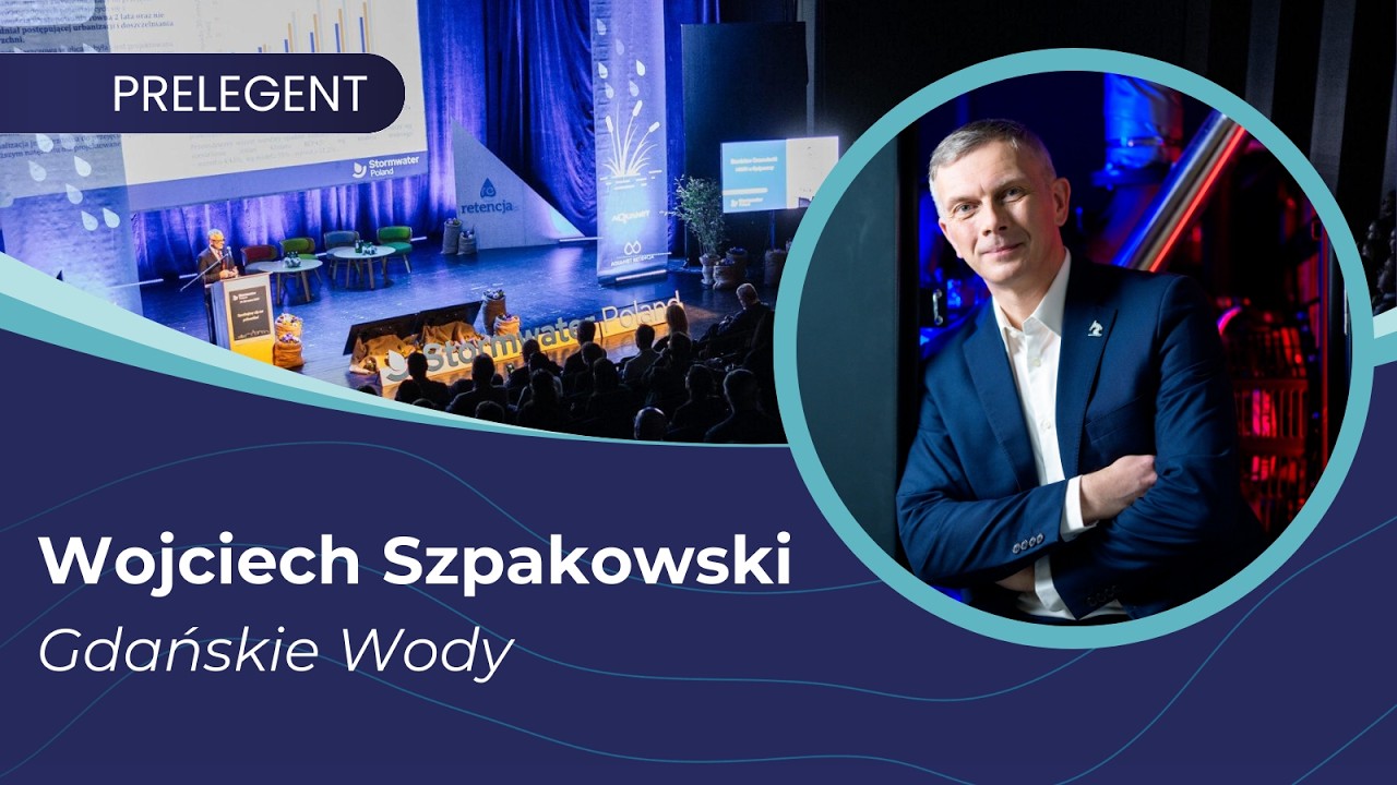 Wojciech Szpakowski - Zmiana opadów i zagospodarowania wód opadowych w ostatnich 10 latach