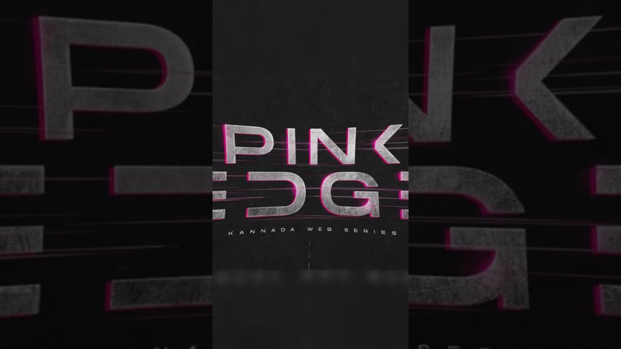 Pink Edge | Kannada web series title.#cybercrime #title #love #trailer #kannada #kannadawebseries