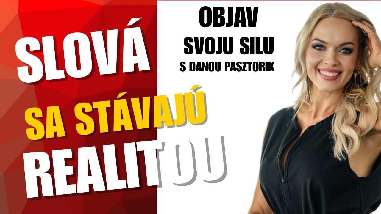 Čo sama sebe prorokuješ? Slová sa stávajú realitou.