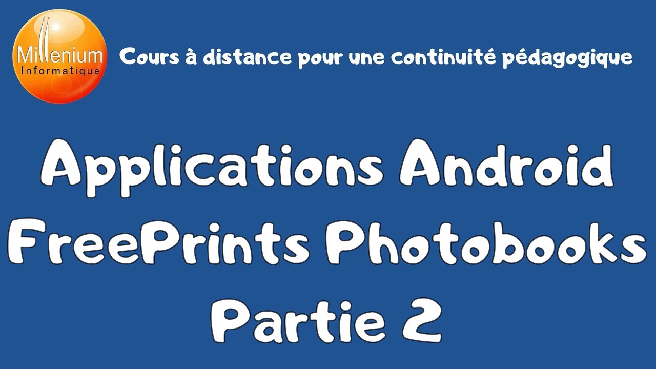 Applications Android - FreePrints Photobooks - Partie 2