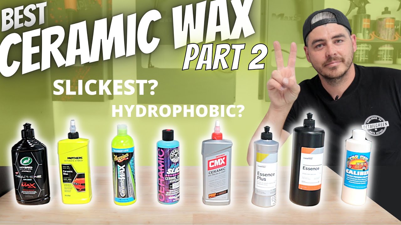 Most Hydrophobic Ceramic Wax | Best Ceramic Wax pt 2 | Ceramic Coating