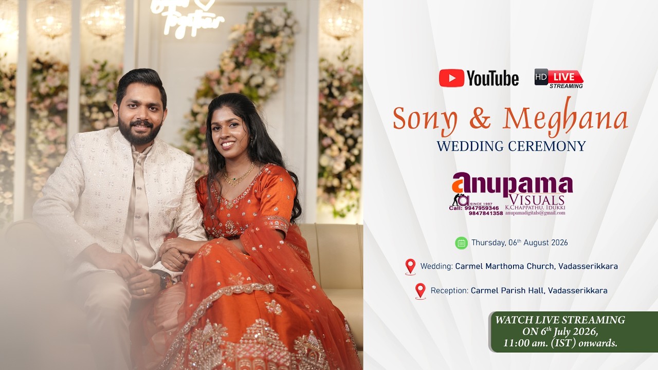Wedding Ceremony LIVE Webcast | Sony - Meghana | Anupama Visuals - 9847841358 | 06/08/2026