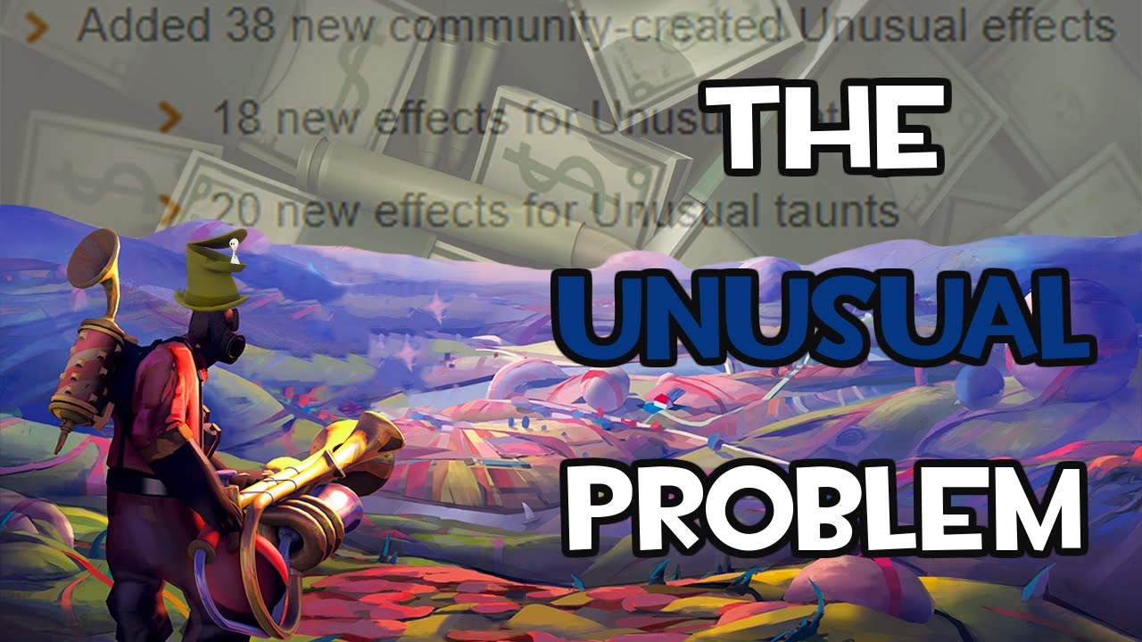 The Unusual Problem [TF2]