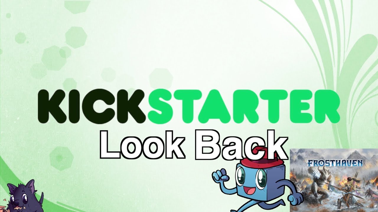 Kickstarter Lookback: Frosthaven and More!
