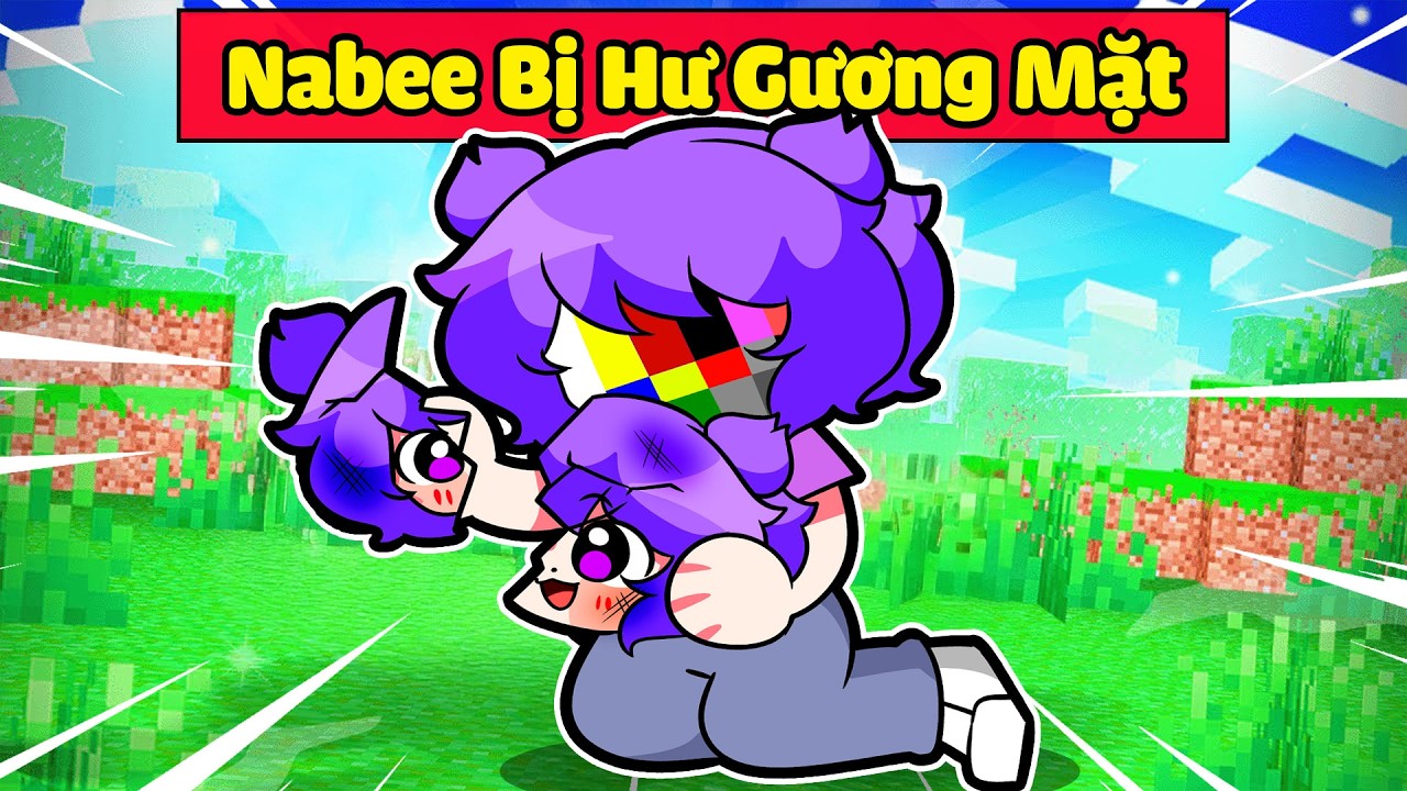NABEE ĐÃ BỊ HƯ GƯƠNG MẶT TRONG MINECRAFT !!!! 😱🤕