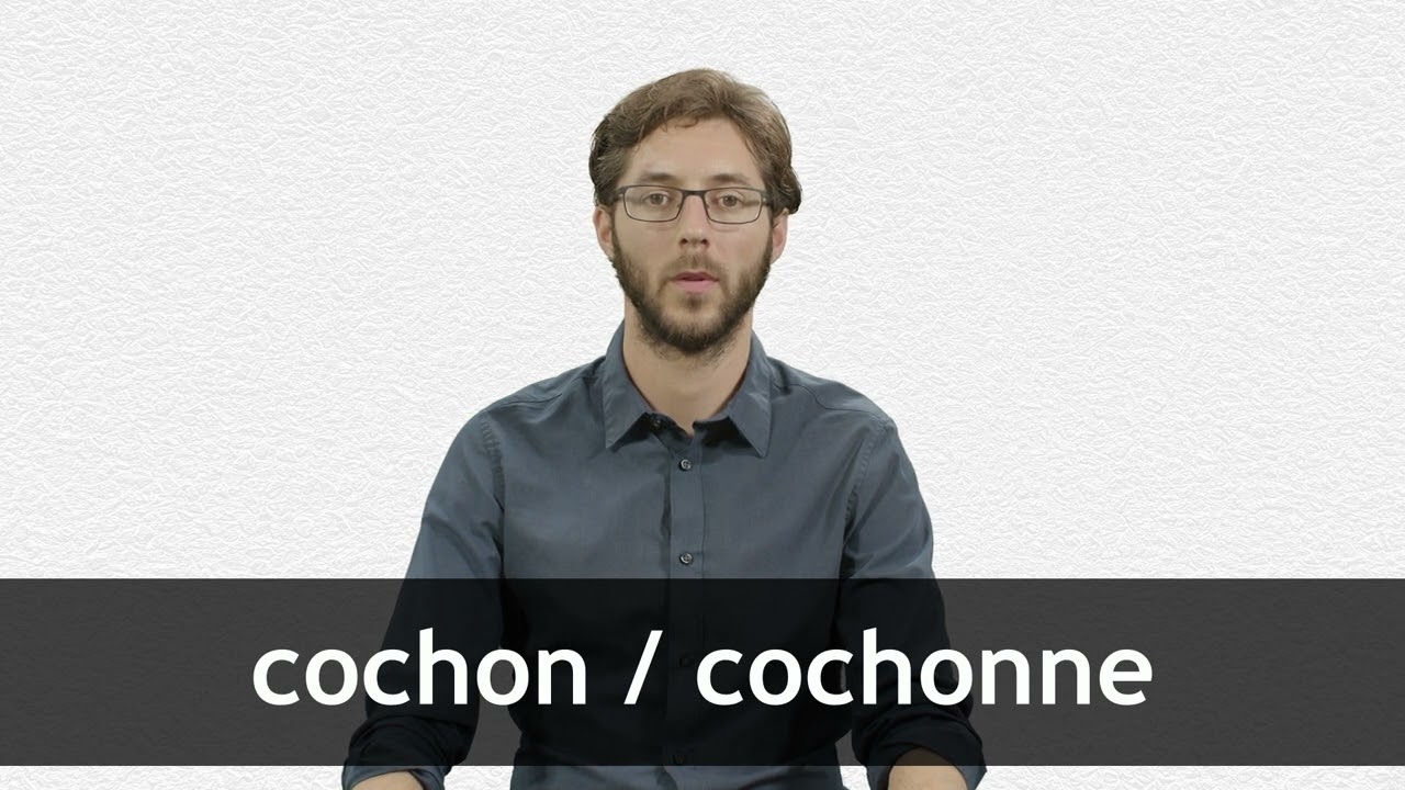 How to pronounce COCHON / COCHONNE in French