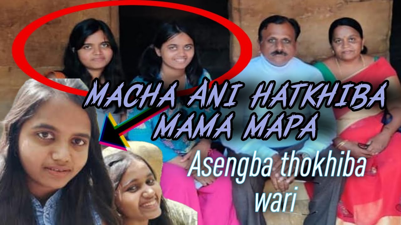 Macha Ani hatkhiba mama mapa/Asengba thokhiba wari/RR Story 