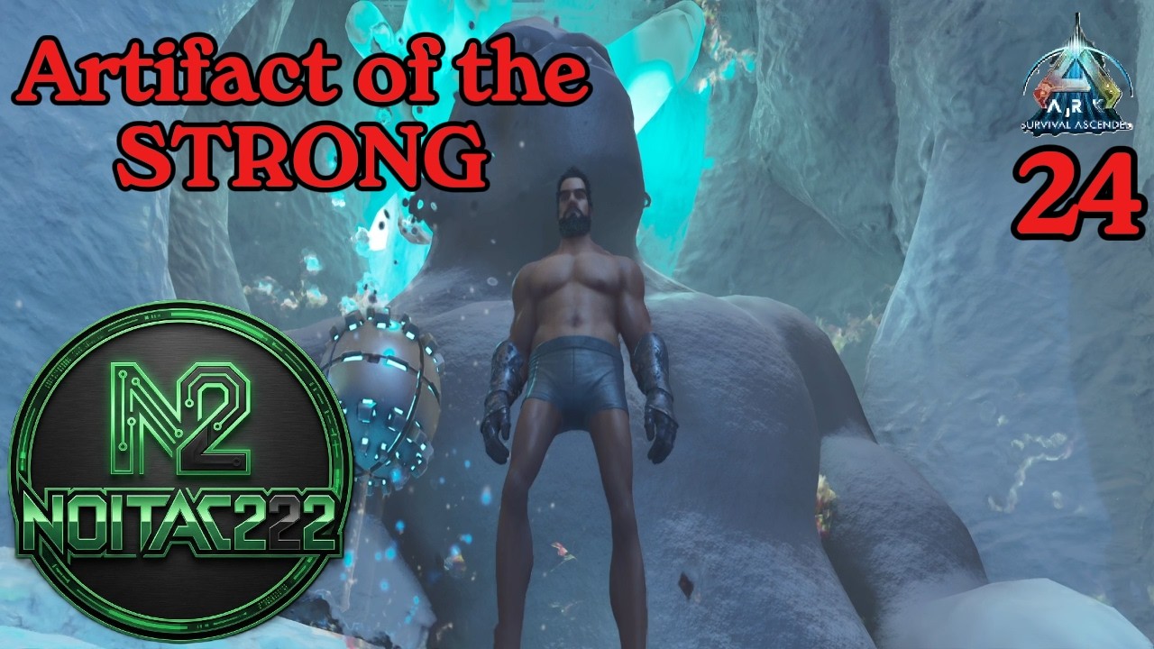 Artifact of the STRONG! | ARK:Ascended Playthrough 24