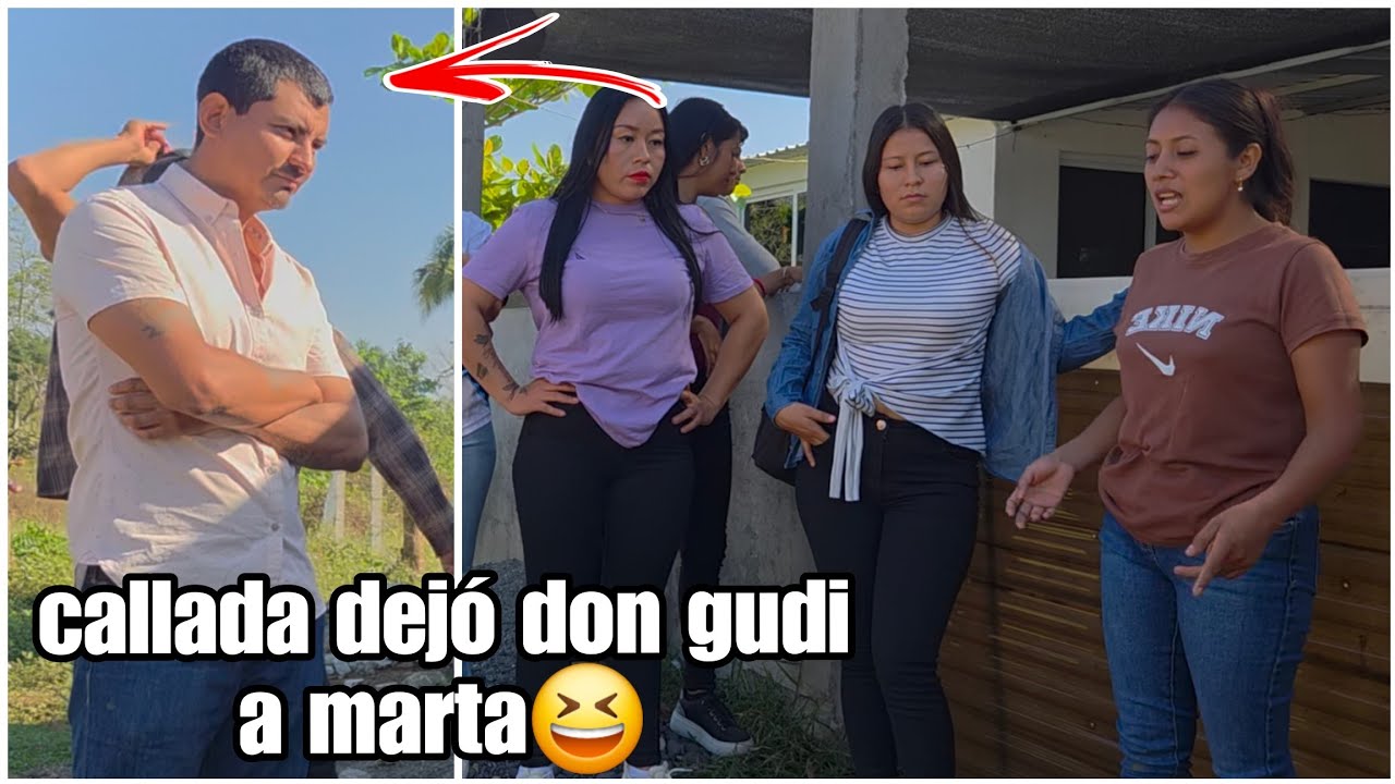 A Marta le Ardió asta el Fvndillo Todas sus Verdades se la dijo don Gudi una por una😱