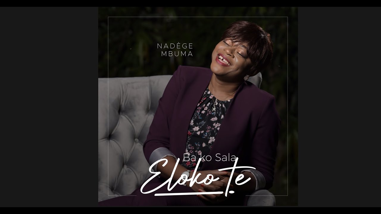Nad&egrave;ge Mbuma - Bako Sala Eloko Te [Official Audio]
