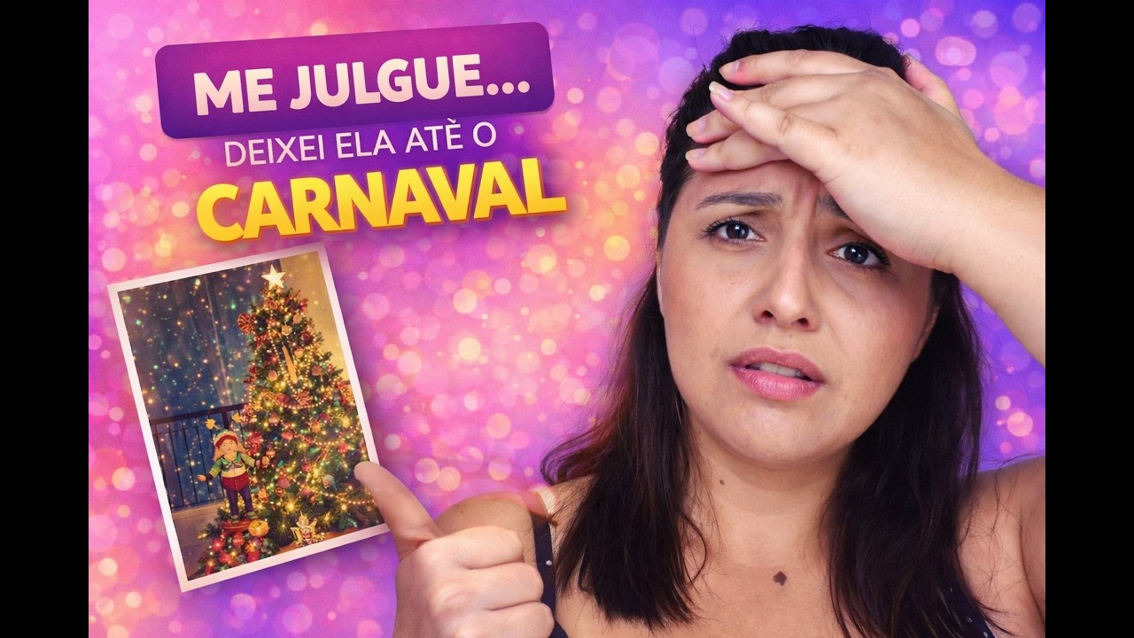 Me julgue: deixei minha árvore de Natal até o Carnaval