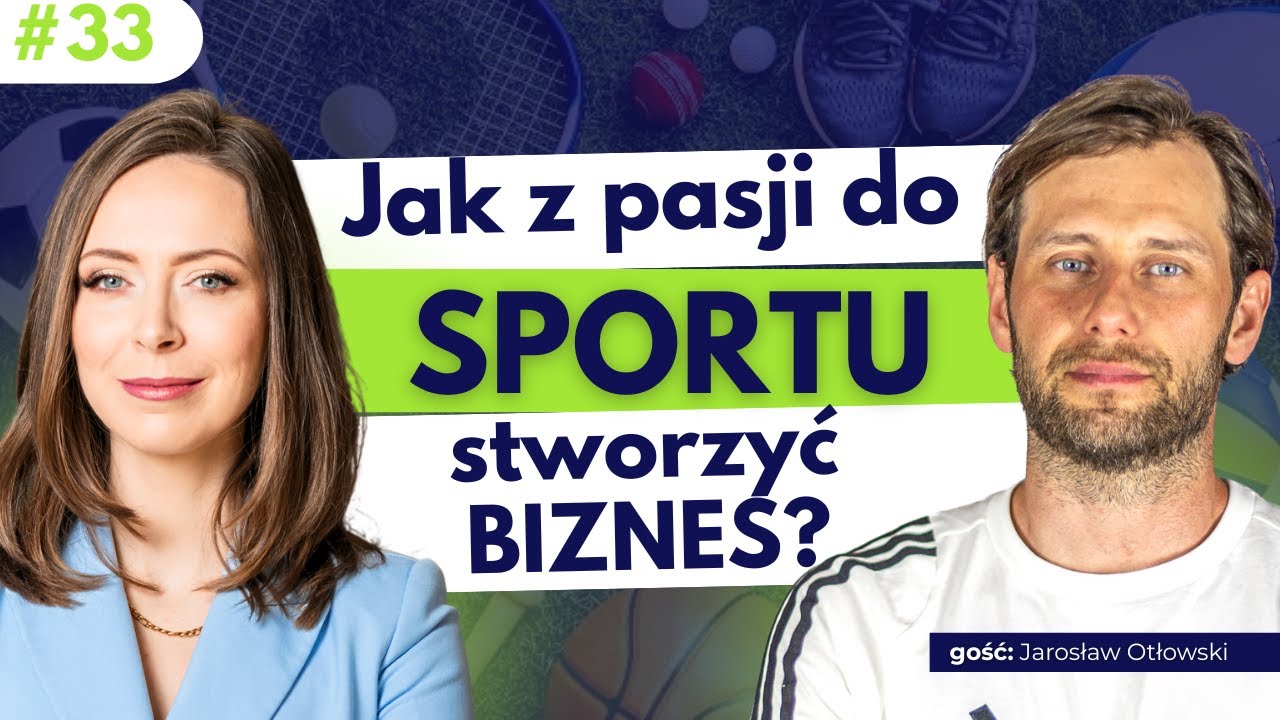 Jak z pasji do sportu stworzyć biznes?