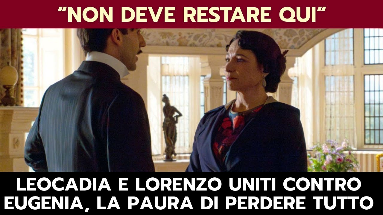 LA PROMESSA ANTICIPAZIONI: LEOCADIA E LORENZO UNITI CONTRO EUGENIA, LA PAURA DI PERDERE TUTTO