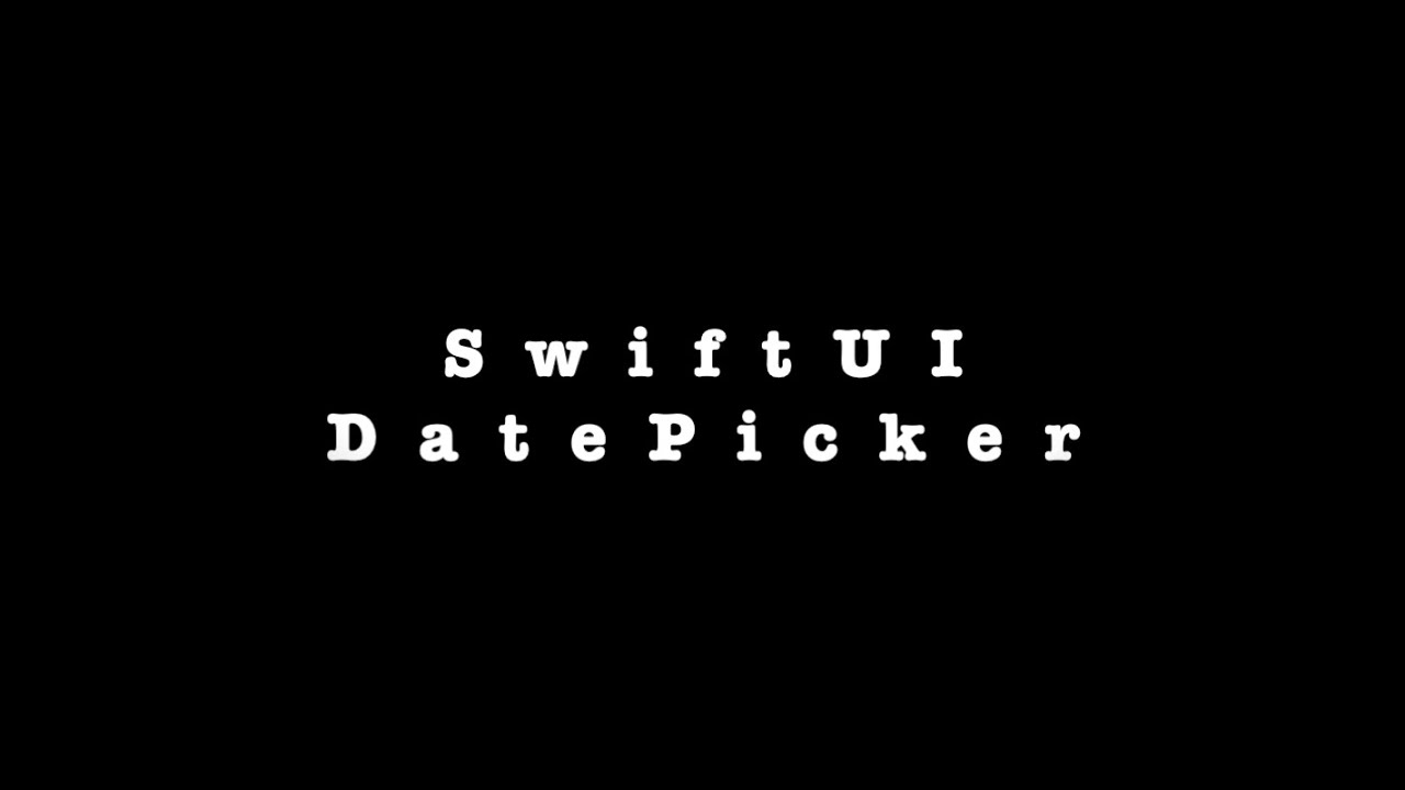 SwiftUI DatePicker (Part-1)