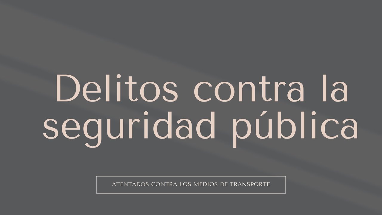 Atentados contra los medios de transporte. Arts. 190 a 193
