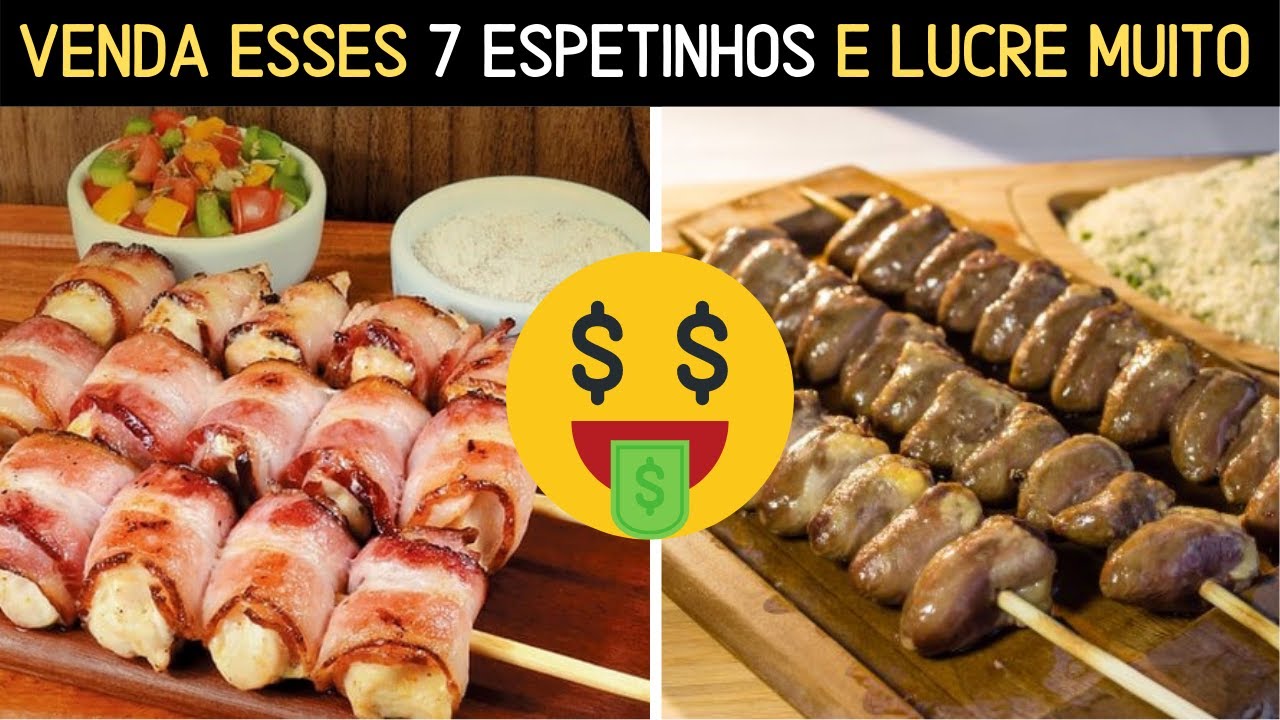 7 TIPOS DE ESPETINHOS PARA VENDER