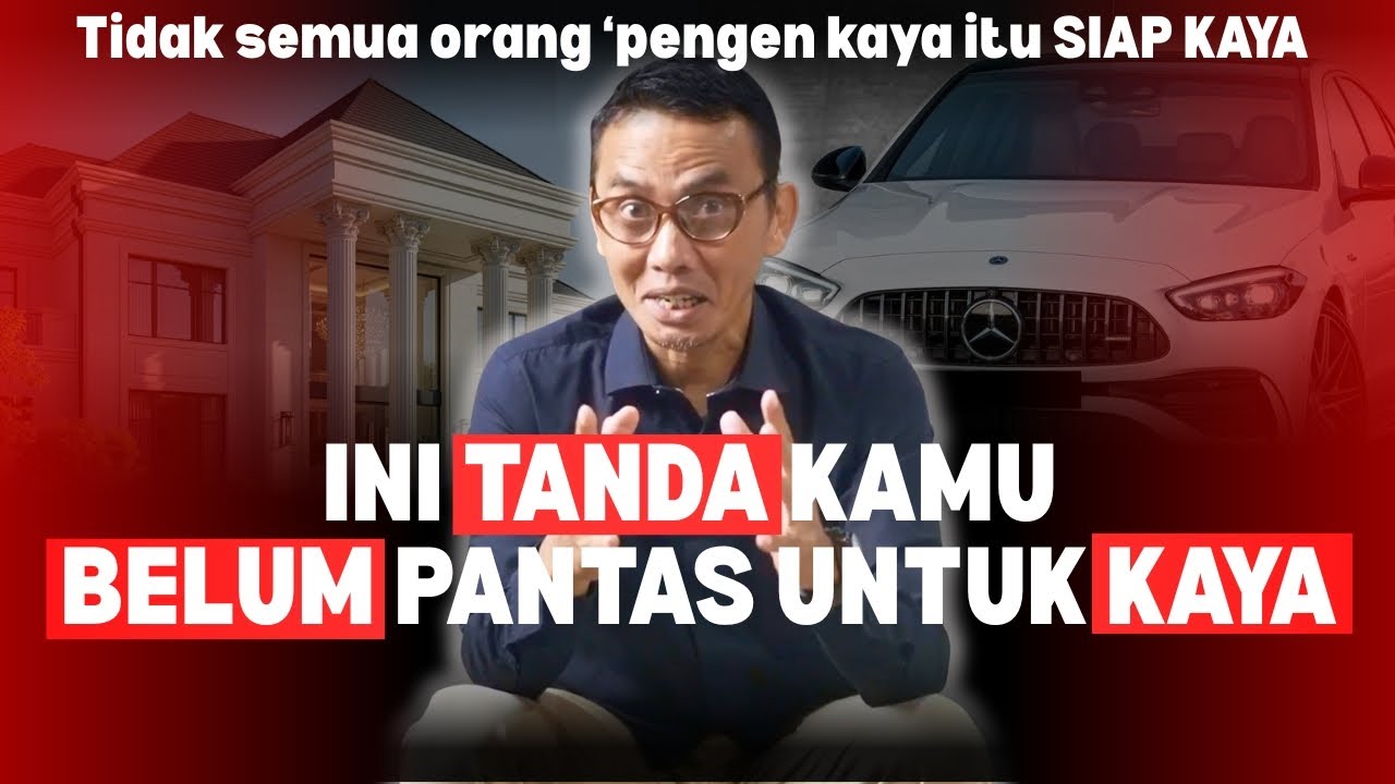10 TANDA KAMU BELUM PANTAS KAYA || MINDSET JUARA