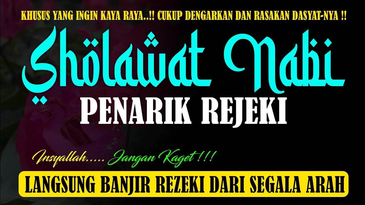 SHOLAWAT NABI MERDU, PENARIK REZEKI