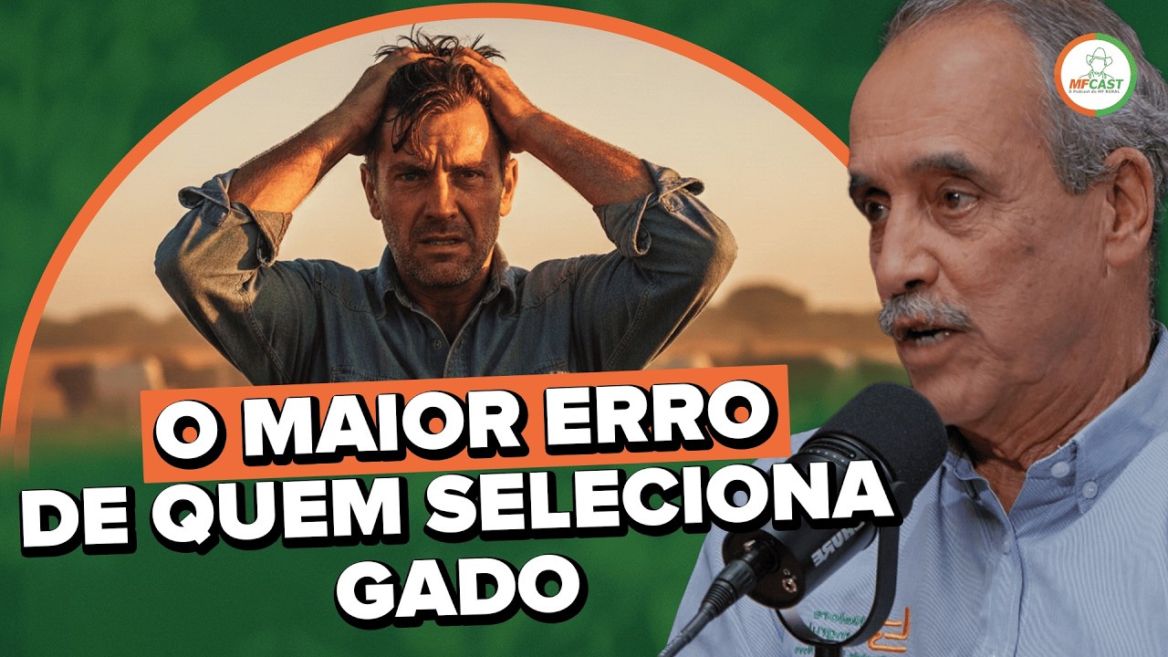 SELECIONAR GADO NÃO É PARA QUALQUER UM - MF CAST #83
